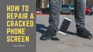 How to Repair a Cracked Phone Screen